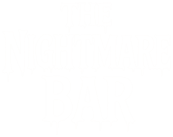The Nightmare Bar